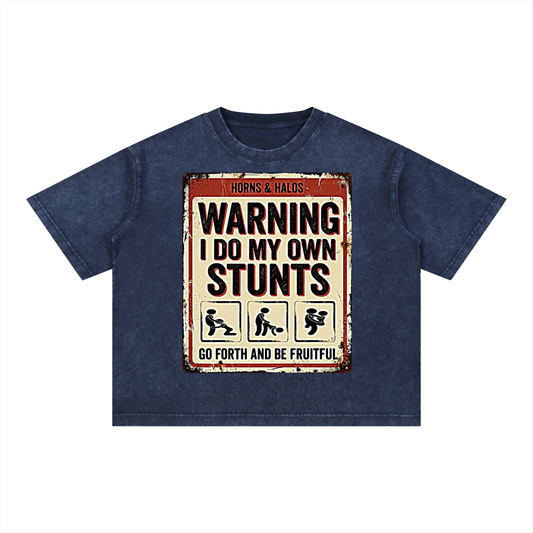 I Do My Own Stunts Washed
