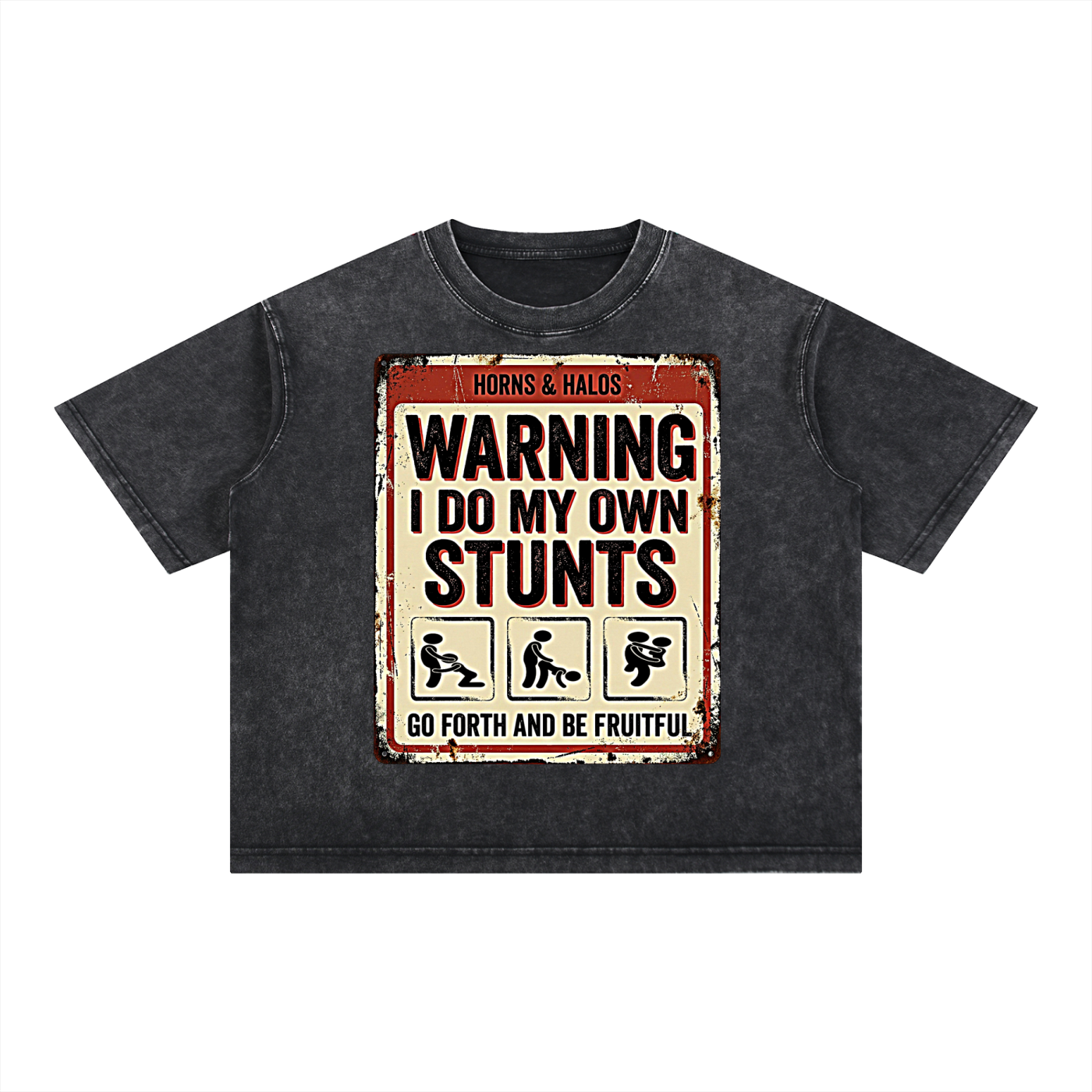 I Do My Own Stunts Washed
