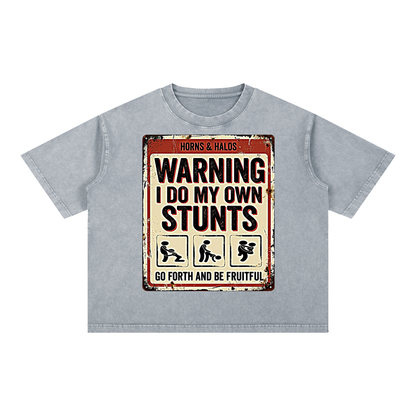 I Do My Own Stunts Washed