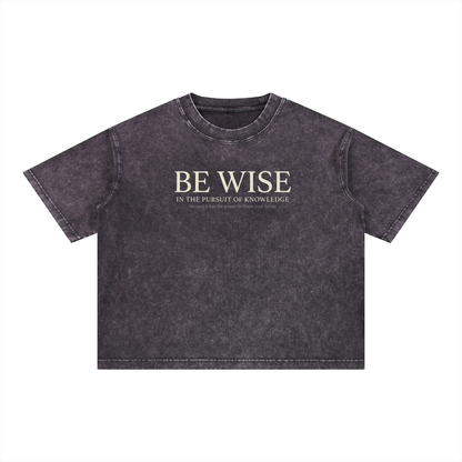 Be Wise